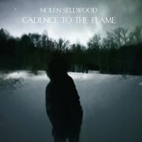 Nolen Sellwood - Cadence To The Flame (Blue Vinyl) i gruppen VI TIPSAR / Fredagsreleaser / Fredag den 7:e Juni 2024 hos Bengans Skivbutik AB (5549791)