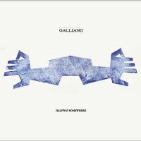Galliano - Halfway Somewhere i gruppen VINYL / Kommande / Jazz hos Bengans Skivbutik AB (5549830)
