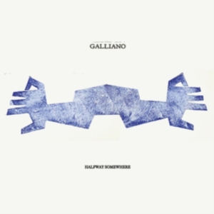 Galliano - Halfway Somewhere i gruppen VI TIPSAR / Fredagsreleaser / Fredag den 30:e augusti 2024 hos Bengans Skivbutik AB (5549830)