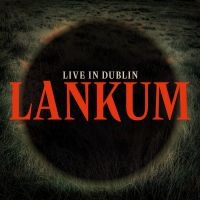 Lankum - Live In Dublin (Black Vinyl) i gruppen VI TIPSAR / Fredagsreleaser / Fredag den 21:a Juni 2024 hos Bengans Skivbutik AB (5549921)