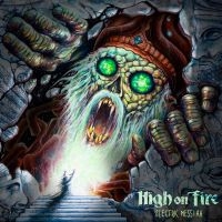 High On Fire - Electric Messiah i gruppen VI TIPSAR / Fredagsreleaser / Fredag den 28:e Juni 2024 hos Bengans Skivbutik AB (5549934)