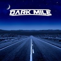 Dark Mile - Dark Mile i gruppen CD / Kommande / Hårdrock hos Bengans Skivbutik AB (5549993)