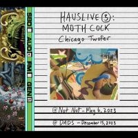 Moth Cock - Hauslive 3: Chicago Twofer i gruppen MUSIK / Dual Disc / Kommande / Pop-Rock hos Bengans Skivbutik AB (5550133)