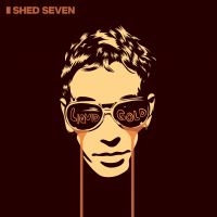 Shed Seven - Liquid Gold (Natural Colour Double i gruppen VI TIPSAR / Fredagsreleaser / Fredag den 27:e september 2024 hos Bengans Skivbutik AB (5550141)