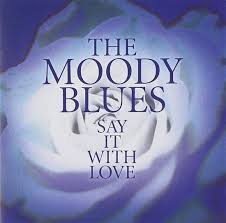 Moody Blues - Say It With Love i gruppen VINYL / Pop-Rock hos Bengans Skivbutik AB (5550211)