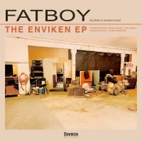 Fatboy - The Enviken Ep i gruppen VI TIPSAR / Fredagsreleaser / Fredag den 7:e Juni 2024 hos Bengans Skivbutik AB (5550263)