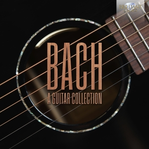 Johann Sebastian Bach - A Guitar Collection i gruppen VI TIPSAR / Fredagsreleaser / Fredag den 5:e Juli 2024 hos Bengans Skivbutik AB (5550323)