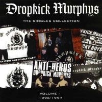 Dropkick Murphys - Singles Collection Vol 1 (Us Versio i gruppen VI TIPSAR / Julklappstips Vinyl hos Bengans Skivbutik AB (5550346)