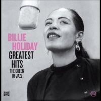 Holiday Billie - Greatest Hits (The Queen Of Jazz) i gruppen VI TIPSAR / Fredagsreleaser / Fredag den 12:e Juli 2024 hos Bengans Skivbutik AB (5550399)