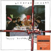 Altered Images - Happy Birthday i gruppen VI TIPSAR / Fredagsreleaser / Fredag den 6:e september 2024 hos Bengans Skivbutik AB (5550429)