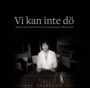 Henrik Venant - Vi Kan Inte Dö i gruppen VI TIPSAR / Musikböcker hos Bengans Skivbutik AB (5550483)