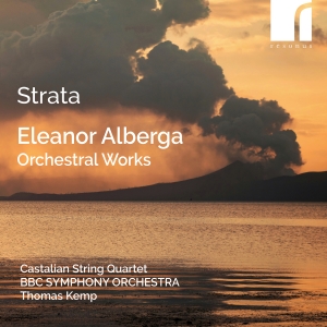 Eleanor Alberga - Strata - Orchestral Works i gruppen VI TIPSAR / Fredagsreleaser / Fredag den 5:e Juli 2024 hos Bengans Skivbutik AB (5550501)