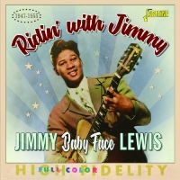 Jimmy ?Baby Face? Lewis - Ridin? With Jimmy, 1947-1955 i gruppen VI TIPSAR / Julklappstips CD hos Bengans Skivbutik AB (5550531)