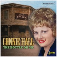 Hall Connie - The Bottle Or Me i gruppen VI TIPSAR / Julklappstips CD hos Bengans Skivbutik AB (5550535)