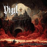 Vigil - And The Void Stared Back i gruppen VI TIPSAR / Fredagsreleaser / Fredag den 26:e Juli 2024 hos Bengans Skivbutik AB (5550587)