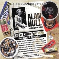 Hull Alan - Alright On The Night - Live At Clif i gruppen VI TIPSAR / Fredagsreleaser / Fredag den 5:e Juli 2024 hos Bengans Skivbutik AB (5550659)