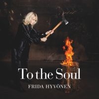 Frida Hyvönen - To The Soul i gruppen VI TIPSAR / Fredagsreleaser / Fredag den 14:e Juni 2024 hos Bengans Skivbutik AB (5550669)