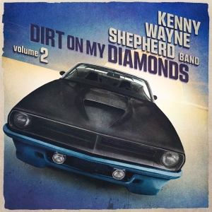Kenny Wayne Shepherd - Dirt On My Diamonds Vol. 2 i gruppen VI TIPSAR / Fredagsreleaser / Fredag den 20:e september 2024 hos Bengans Skivbutik AB (5550680)