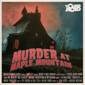 Young Acid - Murder At Maple Mountain i gruppen VI TIPSAR / Bengans Personal Tipsar / Hårdrockshörnan hos Bengans Skivbutik AB (5550682)