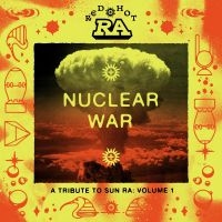 Various Artists - Red Hot & Ra - Nuclear War (Orange i gruppen VI TIPSAR / Fredagsreleaser / Fredag den 26:e Juli 2024 hos Bengans Skivbutik AB (5550726)