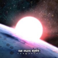 No Man Eyes - Cosmogony i gruppen VI TIPSAR / Fredagsreleaser / Fredag den 5:e Juli 2024 hos Bengans Skivbutik AB (5550767)