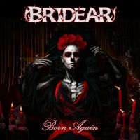 Bridear - Born Again i gruppen VI TIPSAR / Fredagsreleaser / Fredag den 5:e Juli 2024 hos Bengans Skivbutik AB (5550815)