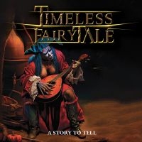 Timeless Fairytale - A Story To Tell i gruppen VI TIPSAR / Fredagsreleaser / Fredag den 13:e september 2024 hos Bengans Skivbutik AB (5550816)