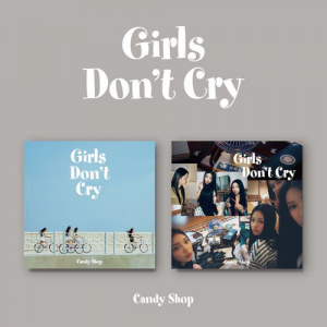 Candy Shop - Girls dont cry (Random Ver.) i gruppen VI TIPSAR / Fredagsreleaser / Fredag den 21:a Juni 2024 hos Bengans Skivbutik AB (5550827)