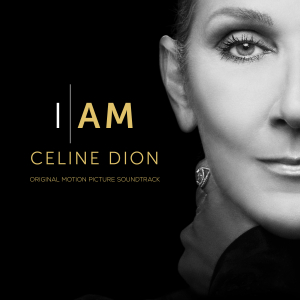 Dion Céline - I Am: Celine Dion (Original Motion Picture Soundtrack) i gruppen VI TIPSAR / Fredagsreleaser / Fredag den 9:e augusti hos Bengans Skivbutik AB (5550930)