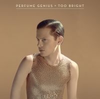 Perfume Genius - Too Bright (10Th Anniversary Revisi i gruppen VI TIPSAR / Fredagsreleaser / Fredag den 20:e september 2024 hos Bengans Skivbutik AB (5551008)