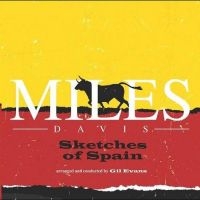 Davis Miles - Sketches Of Spain i gruppen VI TIPSAR / Fredagsreleaser / Fredag den 16:e augusti hos Bengans Skivbutik AB (5551074)