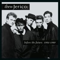 Then Jerico - Before The Future: 1984-1989 i gruppen VI TIPSAR / Fredagsreleaser / Fredag den 23:e augusti hos Bengans Skivbutik AB (5551097)