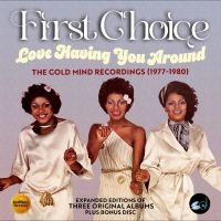 First Choice - Love Having You Around - The Gold M i gruppen VI TIPSAR / Fredagsreleaser / Fredag den 23:e augusti hos Bengans Skivbutik AB (5551111)