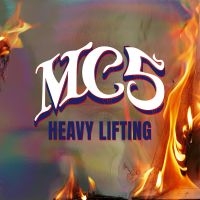 Mc5 - Heavy Lifting i gruppen VI TIPSAR / Fredagsreleaser / Fredag den 18:e oktober 2024 hos Bengans Skivbutik AB (5551128)