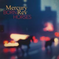 Mercury Rev - Born Horses i gruppen VI TIPSAR / Fredagsreleaser / Fredag den 6:e september 2024 hos Bengans Skivbutik AB (5551132)