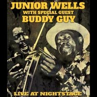 Junior Wells & Buddy Guy - Live At Nightstage i gruppen VI TIPSAR / Fredagsreleaser / Fredag den 5:e Juli 2024 hos Bengans Skivbutik AB (5551319)