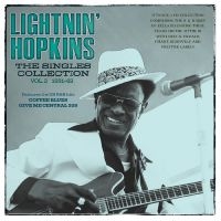 Lightnin' Hopkins - The Singles Collection Vol. 2 1951- i gruppen VI TIPSAR / Fredagsreleaser / Fredag den 28:e Juni 2024 hos Bengans Skivbutik AB (5551363)