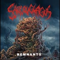 Sarcoughagus - Remnants i gruppen VI TIPSAR / Fredagsreleaser / Fredag den 5:e Juli 2024 hos Bengans Skivbutik AB (5551367)