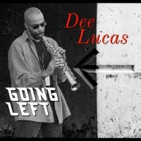 Dee Lucas - Going Left i gruppen VI TIPSAR / Fredagsreleaser / Fredag den 5:e Juli 2024 hos Bengans Skivbutik AB (5551368)