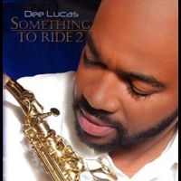 Dee Lucas - Something To Ride 2 i gruppen VI TIPSAR / Fredagsreleaser / Fredag den 5:e Juli 2024 hos Bengans Skivbutik AB (5551370)