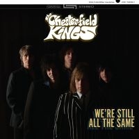 Chesterfield Kings The - We're Still All The Same i gruppen VI TIPSAR / Fredagsreleaser / Fredag den 11:e oktober 2024 hos Bengans Skivbutik AB (5551404)