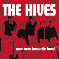 The Hives - Your New Favourite Band i gruppen CD / Pop-Rock,Punk,Svensk Musik hos Bengans Skivbutik AB (5552668)