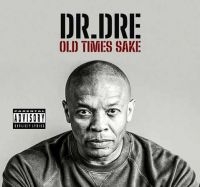 Dr Dre - Old Times Sake i gruppen VI TIPSAR / Fredagsreleaser / Fredag den 12:e Juli 2024 hos Bengans Skivbutik AB (5553383)