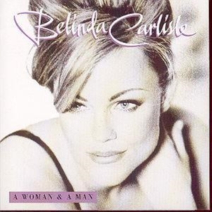 Belinda Carlisle - A Woman & A Man i gruppen CD / Pop-Rock hos Bengans Skivbutik AB (555458)