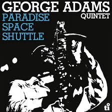 George Adams Quintet - Paradise Space Shuttle i gruppen VI TIPSAR / Fredagsreleaser / Fredag den 26:e Juli 2024 hos Bengans Skivbutik AB (5555699)