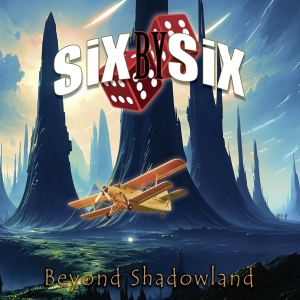 Six By Six - Beyond Shadowland i gruppen ÖVRIGT / Övrigt / aub hos Bengans Skivbutik AB (5555702)