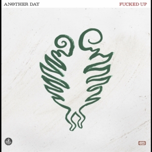 Fucked Up - Another Day (Milky Clear Vinyl) i gruppen VI TIPSAR / Årsbästalistor 2024 / Årsbästa Viktor hos Bengans Skivbutik AB (5555818)