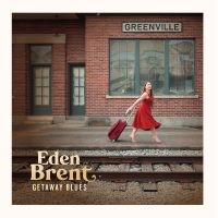 Eden Brent - Getaway Blues i gruppen VINYL / Blues hos Bengans Skivbutik AB (5555841)