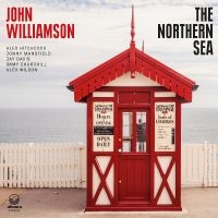 Williamson John - The Northern Sea i gruppen VI TIPSAR / Fredagsreleaser / Fredag den 6:e september 2024 hos Bengans Skivbutik AB (5555871)