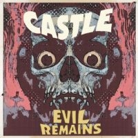 Castle - Evil Remains i gruppen VI TIPSAR / Fredagsreleaser / Fredag den 6:e september 2024 hos Bengans Skivbutik AB (5555891)